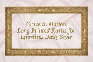 Grace in Motion: Long Printed Kurtis for Effortless Daily Style